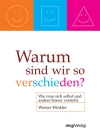 Winkler, Werner (2005/2010): Warum sind wir so verschieden? Wie man sich selbst und andere besser versteht